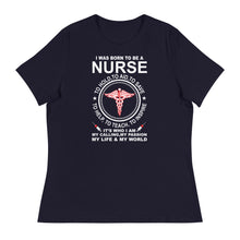 Load image into Gallery viewer, Funny Nurse Gift I WAS BORN TO BE A