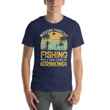 Load image into Gallery viewer, Weekend Forecast Fishing With a Good Chance of Drinking Fun Design
