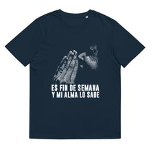 Load image into Gallery viewer, Es Fin De Semana  - Perfect Shirt For Christmas