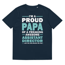 Load image into Gallery viewer, I M A PROUD PAPA OF A FREAKING AWESOME ASSISTANT DIRECTOR
