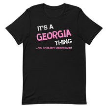 Load image into Gallery viewer, ITS A GEORGIA THING YOU WOULDN T UNDERSTAND  2