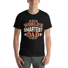 Load image into Gallery viewer, World’S-Smartest-Dad-Fathers Day Gift Father&#39;s Day Shirt