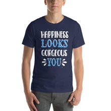 Load image into Gallery viewer, Happiness Looks Gorgeous You-01 Motivational-Quotes Shirt