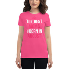 Load image into Gallery viewer, The Best Moms Are Born In August Pink Crown
