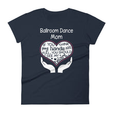 Load image into Gallery viewer, Heart Of A Ballroom Dance Mom. Mother&#39;s Day Gift
