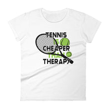 Load image into Gallery viewer, Tennis Is Cheaper Than Therapy